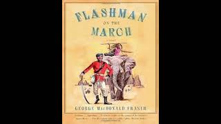 Flashman on the March The Flashman Papers 11  George MacDonald Fraser [upl. by Ellerret]