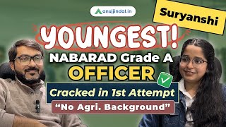 NABARD Grade A Interview  NABARD Grade A Topper 2023  NABARD 2024 Strategy  Suryanshi Ravi Nigam [upl. by Drais]