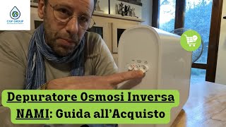 Depuratore Osmosi Inversa Nami  Guida allAcquisto  Come va Installato  CGP Group [upl. by Ming]