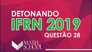 Exame de Seleção IFRN 2019  Questão 28 [upl. by Stoddart]