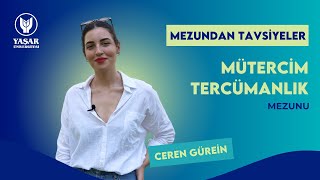 Mezundan Tavsiyeler MütercimTercümanlık Bölümü Mezunu Ceren Gürein [upl. by Alric440]