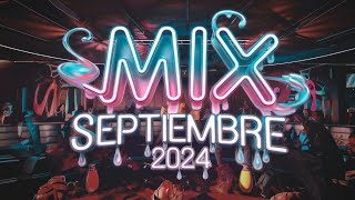 MIX SEPTIEMBRE 2024🥳LO MAS ESCUCHADO  Enganchado Remix  MIX BOLICHERO 2024  DANI NAVAS [upl. by Nickolaus97]