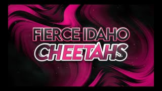 Fierce Idaho Cheetahs 20242025 [upl. by Llednov]