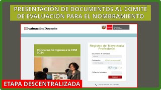 PRESENTACIÓN DE DOCUMENTOS AL COMITÉ DE EVALUACIÓN PARA EL NOMBRAMIENTO DOCENTE 2024 [upl. by Collimore151]