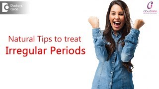 5 Tips to overcome Irregular periods Naturally Cure Irregular Late PeriodsDrManjula Deepak of C9 [upl. by Mistrot98]