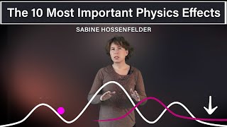 The 10 Most Important Physics Effects [upl. by Netsyrk]