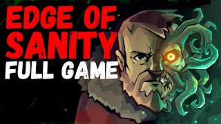 EDGE OF SANITY HeartPounding Full Game Journey EdgeOfSanity [upl. by Carlene433]