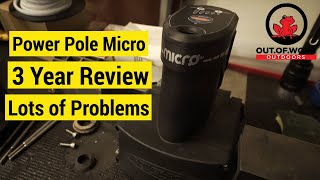 Power Pole Micro 3 Year Review Lots of Problems  OOW Outdoors [upl. by Gass]