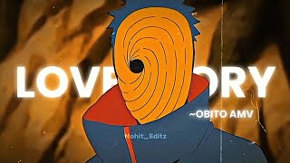 Obito Edit  Love Story  4K Edit  anime animeedit obito [upl. by Fineman]