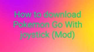 How to download Pokemon Go with Joystick In 2024 [upl. by Annaxor]