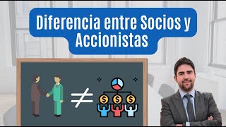 Diferencia entre Socios y Accionistas [upl. by Otokam]