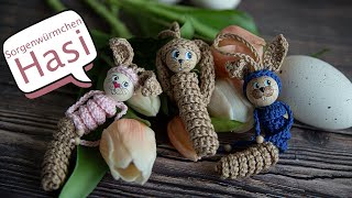 Sorgenwürmchen Osterhase häkeln DIY auch für Anfänger geeignet [upl. by Shanney353]