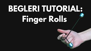 Begleri Tutorial  Finger Rolls Ladder Progression [upl. by Desmond]