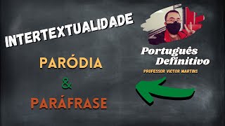 INTERTEXTUALIDADE  PARÓDIA E PARÁFRASE [upl. by Nnaegroeg515]