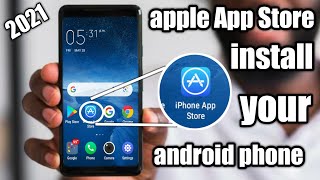 install Apple App store in Your Android Phone 2021 100  install apple app store on android [upl. by Yrkcaz]