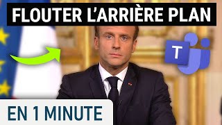 Comment flouter larrière plan de sa caméra sur Teams [upl. by Kakalina653]