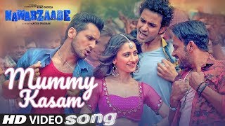 Mummy Kasam Secret Rahega Karenge jo Hum  Mummy kasam  Nawabzaade  2018 New Song [upl. by Moyer]