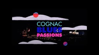 Aftermovie Cognac Blues Passions 2024 [upl. by Enitsirc]