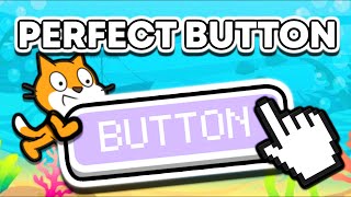 How To Make PERFECT Buttons  Scratch Tutorial [upl. by Loomis483]