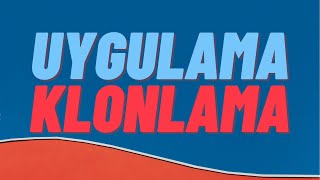 Uygulama Klonlama [upl. by Dyann667]