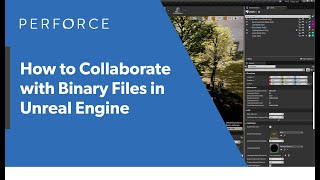 How to Collaborate in Unreal Engine Some Best Practices — Perforce U [upl. by Leinto259]