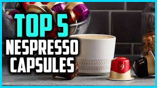 Top 5 Best Nespresso Compatible Capsules In 2024 – Reviews [upl. by Teews616]