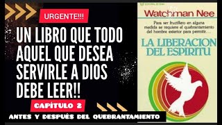 AUDIOLIBRO CRISTIANO WATCHMAN NEE LA LIBERACIÓN DEL ESPÍRITU CAPITILO 2 LIBNY ALCANTARA [upl. by Birchard]