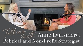 Anne Dunsmore Political and Non Profit Strategist In the Circle with Ep10 [upl. by Esmerolda]