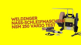 WELDINGER Nass Schleifmaschine NSM 250 vario Test KURZ amp KOMPAKT Zusammengefasst [upl. by Fleisig173]