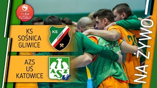 FUTSAL 1 LIGA  Ks Sośnica Gliwice  AZS UŚ Katowice  transmisja na żywo [upl. by Johnny]