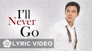 Erik Santos  Ill Never Go Lyrics  Erik Santos Collection [upl. by Barcroft]