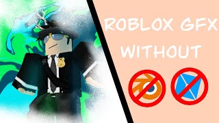 HOW TO MAKE A ROBLOX GFX WITHOUT ROBLOX STUDIO OR BLENDER easy [upl. by Caines]