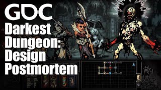 Darkest Dungeon A Design Postmortem [upl. by Roye884]