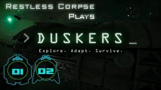 Lets Play DUSKERS  Series 1 Part 2  TENSION IS RISING [upl. by Noraf421]