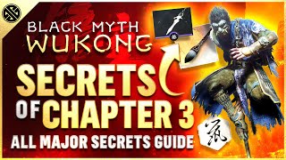 Black Myth Wukong  ALL Chapter 3 Secrets  Best Rewards Loot amp Secrets [upl. by Manheim278]