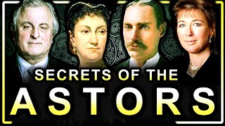 Secrets of The Astor Family Documentary [upl. by Einnej]