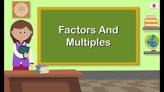 Factors and Multiples  Mathematics Grade 5  Periwinkle [upl. by Getraer639]