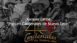 KARAOKE Popurrí Cardenales de Nuevo León  Karaoke Caribe [upl. by Bruner]