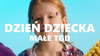 Małe TGD  Dzień Dziecka [upl. by Letnohc69]