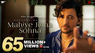 Mahiye Jinna Sohna Official Lyrical Video  Darshan Raval  Lijo George  Dard  Naushad Khan [upl. by Rednal]