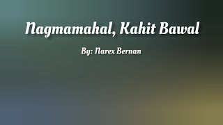 Nagmamahal Kahit Bawal  Lyrics Video  By Narex Bernan [upl. by Laon]