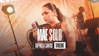 Mãe Solo  Raphaela Santos  EP TimeLine [upl. by Sargent]