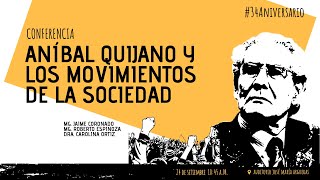 ANÍBAL QUIJANO Y LOS MOVIMIENTOS DE LA SOCIEDAD [upl. by Aihsemaj]