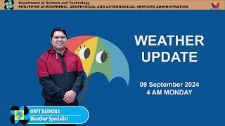 Public Weather Forecast issued at 4AM  September 09 2024  Monday [upl. by Ahmad806]