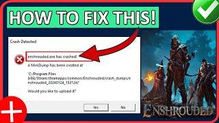 How To Fix Enshrouded Error Enshroudedexe Has Crashed On PC  Fix MiniDump Has Been Created Error [upl. by Adelheid]