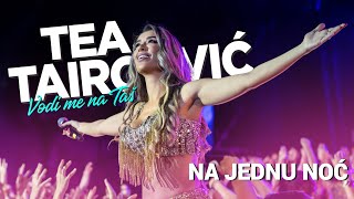 Tea Tairovic  Na jednu noc amp Intro  LIVE  Koncert Tašmajdan 2023 [upl. by Enymsaj]