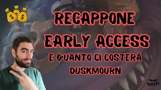 RECAPOONE EARLY ACCESSE E QUANTO CI COSTERA DUKSMOURN mtgarena mtgita mtg [upl. by Grail]