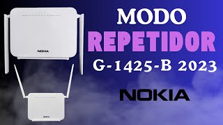 NOKIA MODO REPETIDOR MODELO G1425B NOKIA2023 [upl. by Cristiano]