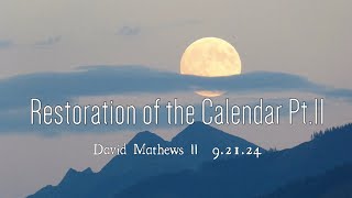 Restoration of the Calendar Pt11  Pastor David Mathews 92124 [upl. by Brocklin437]