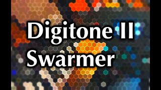 Digitone II Swarmer [upl. by Grunenwald]